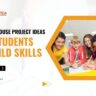 House Project Ideas for Students