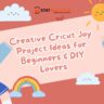 Cricut Joy Project Ideas