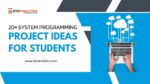 20+ System Programming Project Ideas for Students – StatAnalytica