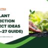 Plant Protection Project Ideas