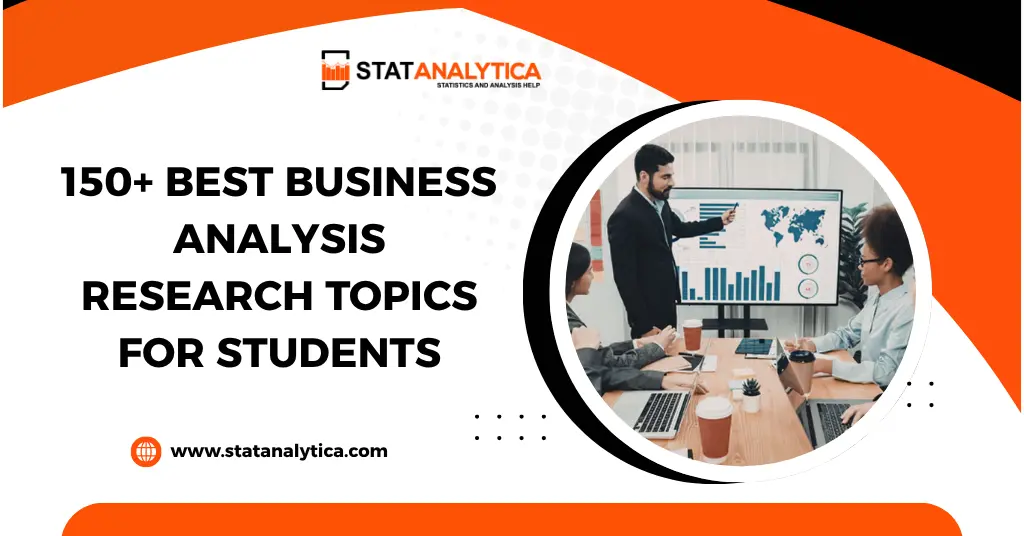 business analysis research topics