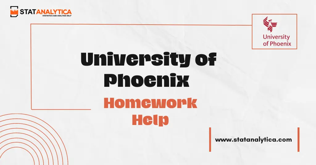 University of Phoenix Homework Help